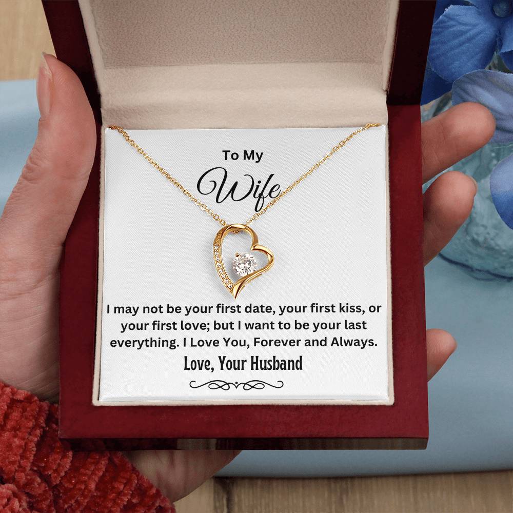 To My Wife, Be Your Last Everything | Forever Love Necklace