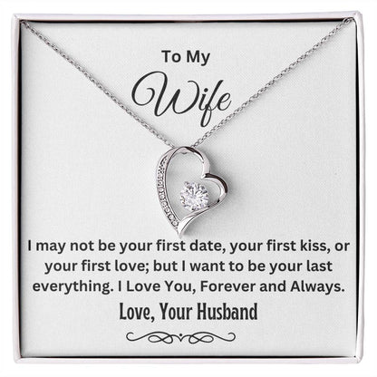 To My Wife, Be Your Last Everything | Forever Love Necklace