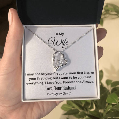 To My Wife, Be Your Last Everything | Forever Love Necklace