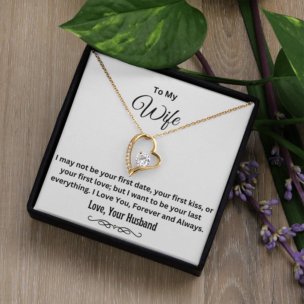 To My Wife, Be Your Last Everything | Forever Love Necklace