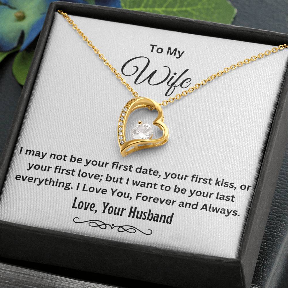 To My Wife, Be Your Last Everything | Forever Love Necklace