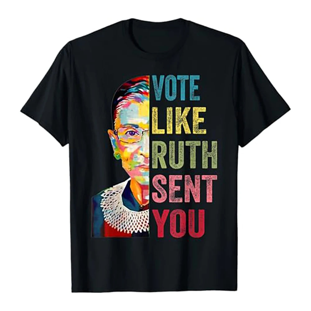 Vote Like Ruth Sent You Tee